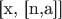[x, [n,a]]