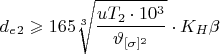 $$d_e_2\geqslant 165 \sqrt[3]{\frac{uT_2\cdot10^3}{\vartheta_н[\sigma]^2_н}}\cdot K_{\cyr H}\beta}&&