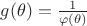 $g(\theta) = \frac{1}{\varphi (\theta)}$