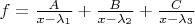 $f= \frac {A} {x-\lambda_1} + \frac {B} {x-\lambda_2} + \frac {C} {x- \lambda_3}$