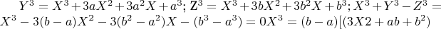 $Y^3=X^3+3aX^2+3a^2X+a^3$;  Z^3=X^3+3bX^2+
3b^2X+b^3;  X^3+Y^3-Z^3=X^3-3(b-a)X^2-3(b^2-a^2)X-(b^3-a^3)=0     
      X^3=(b-a)[(3X2+ab+b^2)$