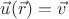 $\vec u(\vec r)=\vec v$
