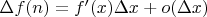$\Delta f(n)=f'(x)\Delta x+ o(\Delta x)$