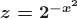 $\boldsymbol{z=2^{-x^2}}$
