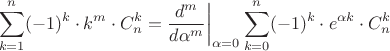 $$\sum_{k=1}^n (-1)^k \cdot k^m \cdot C_n^k=
 \frac{d^m}{d\alpha^m}\bigg|_{\alpha = 0} \sum_{k=0}^n (-1)^k \cdot e^{\alpha k} \cdot C_n^k$$