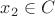 $x_2 \in C$