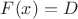 $F(x)=D$ $F(x)=D$