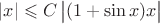 $|x|\leqslant C\,\big|(1+\sin x)x\big|$