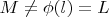$M\ne \phi(l)=L$
