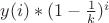 $y(i)*(1-\frac{1}{k})^i$