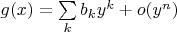 $g(x)=\sum\limits_{k}b_ky^k+o(y^n)$
