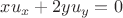 $xu_x+2yu_y=0$