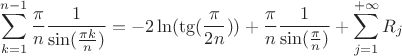 $$\sum\limits_{k = 1}^{n - 1} {{\pi  \over n}{1 \over {\sin ({{\pi k} \over n})}}}  =  - 2\ln ({\mathop{\rm tg}\nolimits} ({\pi  \over {2n}})) + {\pi  \over n}{1 \over {\sin ({\pi  \over n})}} + \sum\limits_{j = 1}^{ + \infty } {{R_j}} $$