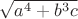 $\sqrt{a^4+{b^3}c}$