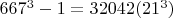 $667^3-1=32042(21^3)$