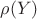 $\rho(Y)$ $\rho(Y)$
