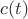 $c(t)$