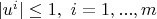 $|{u}^{i}|\leq 1,\ i=1,...,m$