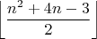 $$\left\lfloor\frac{n^2 + 4n - 3}{2}\right\rfloor$$