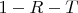 ${1-R-T}$