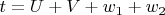 $t=U+V+w_{1}+w_{2}$