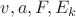 $\[v,a,F,{E_k}\]$