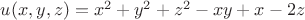 $u(x,y,z)=x^2+y^2+z^2-xy+x-2z$