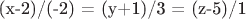 (х-2)/(-2) = (у+1)/3 = (z-5)/1
