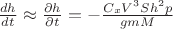 $\frac{dh}{dt}\approx\frac{\partial{h}}{\partial{t}}=-\frac{C_xV^3Sh^2p}{gmM}\