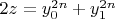 $2z=y_0^{2n}+y_1^{2n}$