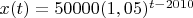 $x(t)=50000(1,05)^{t-2010}$