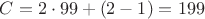 $C=2\cdot99+(2-1)=199$