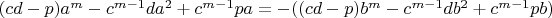 $(cd-p)a^m-c^{m-1}da^2+c^{m-1}pa=-((cd-p)b^m-c^{m-1}db^2+c^{m-1}pb)$