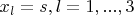 $x_l=s,l=1,...,3$
