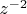 $z^{-2}$