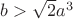 $b> \sqrt 2 a^3$