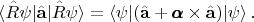 $$\langle\hat{R}\psi |\hat{\mathbf{a}}|\hat{R}\psi\rangle = \langle \psi |(\hat{\mathbf{a}} + \pmb{\alpha}\times\hat{\mathbf{a}})|\psi \rangle\,. $$