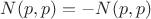 $N(p,p)=-N(p,p)$