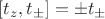 $[t_z,t_\pm]=\pm{t_\pm}$