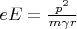 $eE=\frac{p^2}{m\gamma r}$