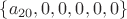 $\left\lbrace a_{20}, 0, 0, 0, 0, 0\right\rbrace$