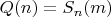 $Q(n)=S_n(m)$