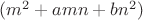 $(m^2+amn+bn^2)$