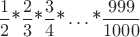 $$\dfrac{1}{2}\text{*}\dfrac{2}{3}\text{*}\dfrac{3}{4}\text{*}\dots\text{*}\dfrac{999}{1000}$$