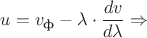 $u=v_\text{ф}-\lambda\cdot\dfrac{dv_ф}{d\lambda}\Rightarrow$