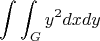 $$\int\int_{G}y^2dxdy$$