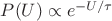 $P(U) \propto e^{-U / \tau}$