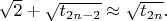 $\sqrt{2}+\sqrt{t_{2n-2}} \approx \sqrt{t_{2n}}.$
