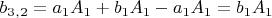 $b_3_,_2=a_1A_1+b_1A_1-a_1A_1=b_1A_1$
