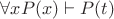 $\forall x P(x) \vdash P(t)$